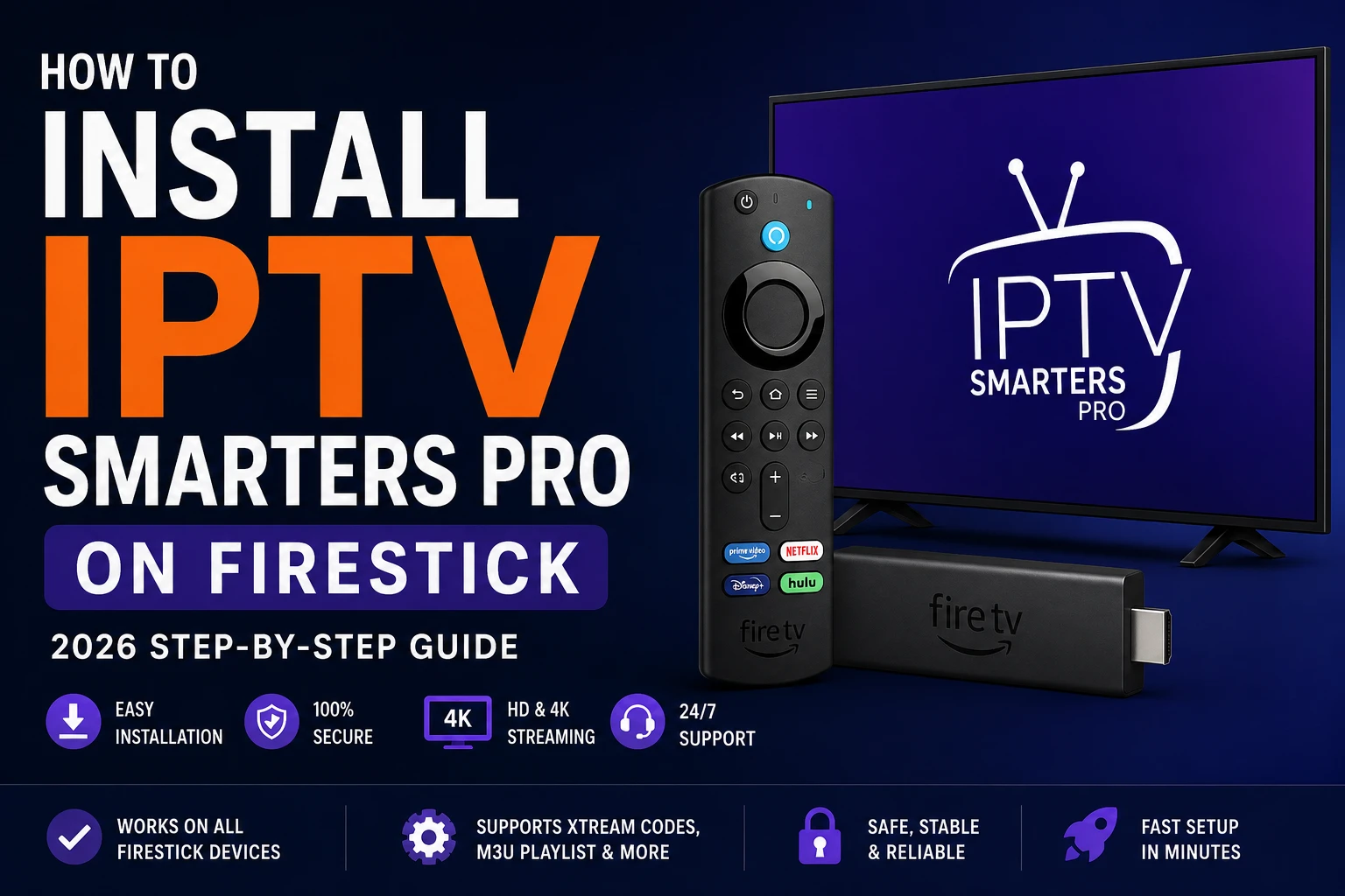 How to install IPTV Smarters Pro on Firestick step-by-step guide